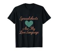 Spreadsheets Are My Love Language Office Humour Excel Novelty T-Shirt