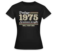 Spreadshirt Anniversaire Naissance du Mythe 1975 T-Shirt Femme, M, Noir