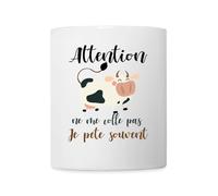 Spreadshirt Attention Ne Me Colle Pas Je Pète Souvent Drole Vache Mug Blanc