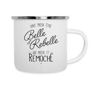 Spreadshirt Belle et rebelle que moche et remoche Mug Camping Émaillée, taille unique, blanc