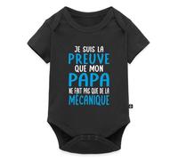 Spreadshirt Body Bébé Manches Courtes Humour Mécanique Je Suis La Preuve que mon Papa Ne Fait pas Que de la Mécanique Cadeau Naissance Original Fête des Pères, 74 (6-9 mois), noir