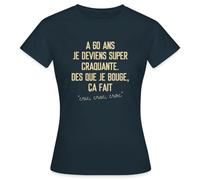 Spreadshirt Cadeau 60 Ans Super Craquante Humour Anniversaire Drôle T Shirt Femme, XL, Marine