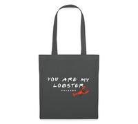 Spreadshirt Friends You Are My Lobster T'es Mon Homard Tote Bag, taille unique, gris graphite