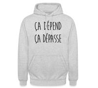 Spreadshirt Humour Noël Ca Dépend Ca Dépasse Sweat À Capuche Unisexe