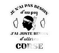 Spreadshirt J'ai Juste Besoin D'aller En Corse Autocollant Sticker, 10 x 10 cm, brillant transparent