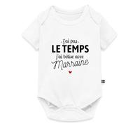Spreadshirt J'ai Pas Le Temps J'ai Bêtise Avec Marraine Body Manches Courtes Bébé Bio, 86 (12-18 mois), blanc