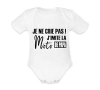 Spreadshirt Je Ne Crie Pas J'Imite La Moto De Papa Cadeau Humour Body Manches Courtes Bébé Bio, 74 (6-9 mois), blanc
