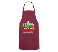 Spreadshirt Je Ne Suis Pas Parfait Mais Je Suis Italien Cadeau Italien Tablier Cuisine, taille unique, bordeaux