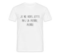 Spreadshirt Je Ne Vous Jette Pas La Pierre, Pierre T Shirt Homme, XXL, Blanc