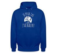 Spreadshirt Je Peux Pas J'Ai Rallye pour Les Pilotes De Rallye Sweat À Capuche Unisexe, L, Bleu Royal