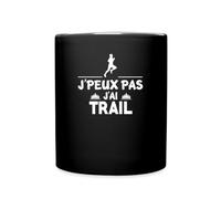Spreadshirt Je Peux Pas J'ai Trail Mug Tasse, taille unique, noir