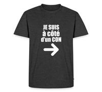 Spreadshirt Je suis À Côté d'un Con T-Shirt Premium Homme, L, Anthracite chiné