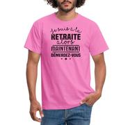 Spreadshirt Je suis À La Retraite Alors Maintenant Démmerdez Vous Cadeau Humour T Shirt Homme, 3XL, Rose