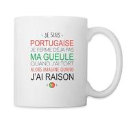 Spreadshirt Je Suis Portugaise Je Ferme Déjà Pas Ma Gueule Humour Portugal Mug Blanc, taille unique, blanc
