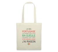 Spreadshirt Je Suis Portugaise Je Ferme Déjà Pas Ma Gueule Tote Bag