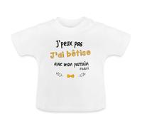 Spreadshirt J'Peux Pas J'Ai Bêtise avec Mon Parrain Citation Humour T-Shirt Bio Bébé, 12-18 Mois, Blanc