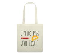 Spreadshirt J'Peux Pas J'Ai École Cadeau Scolaire Sac en Tissu, Taille Unique, Nature