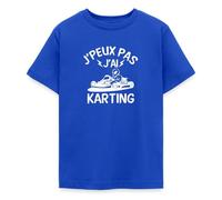 Spreadshirt J'Peux Pas J'Ai Karting T Shirt Ado, 152/164 (12-14 Ans), Bleu Royal