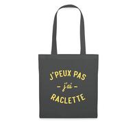 Spreadshirt J'Peux Pas J'Ai Raclette Tote Bag, taille unique, gris graphite