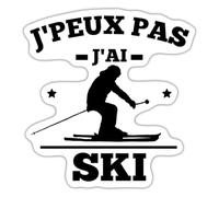 Spreadshirt J'Peux Pas J'ai Ski Humour Montagne Sports d'Hiver Autocollant Sticker, 10 x 10 cm, blanc mat