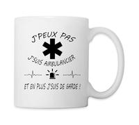 Spreadshirt J'Peux Pas J'Suis Ambulancier De Garde Humour Mug Blanc, taille unique, blanc