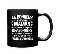 Spreadshirt Le Bonheur C'est D'Être Maman, Grand-Mére Et Arrière Grand-Mère Tasse Mug, taille unique, noir