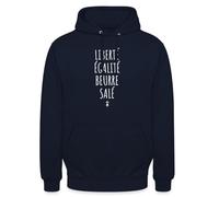 Spreadshirt Liberté Égalité Beurre Salé Humour Bretagne Breizh Cadeau Breton Sweat À Capuche Unisexe, XL, Marine