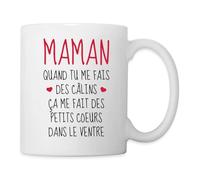Spreadshirt Maman Quand Tu Me Fais Des Câlins Mug Blanc, taille unique, blanc