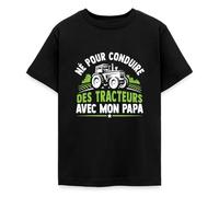 Spreadshirt Né pour Conduire des Tracteurs avec Mon Papa T Shirt Enfant, 98/104 (3-4 Ans), Noir