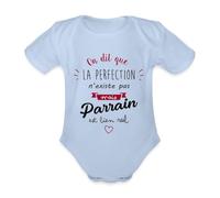 Spreadshirt On Dit Que La Perfection n'Existe Pas Mais Parrain Est Bien Réel Body Bébé Bio Manches Courtes, 80 (9-12 mois), ciel