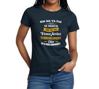 Spreadshirt on Ne Va Pas Se Mentir Humour Cadeau Citation Drôle T Shirt Femme, L, Marine