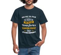 Spreadshirt on Ne Va Pas Se Mentir Humour Cadeau Citation Drôle T-Shirt Homme, 3XL, Marine