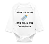 Spreadshirt Parfois Je Vomis Quand Je Bois Trop Comme Parrain Body Bébé Bio Manches Longues, 68 (3-6 mois), blanc