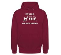 Spreadshirt Physicists are Great Parents Cadeau Physique Humour G adeau Science Sweat À Capuche Unisexe, XL, Bordeaux