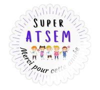 Spreadshirt Super ATSEM Merci Pour Cette Année Idée Cadeau Fin d'Année Scolaire Autocollant/Sticker, 10 x 10 cm, brillant transparent