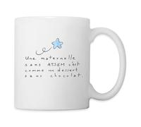 Spreadshirt Une Maternelle Sans ATSEM Comme Dessert Sans Chocolat Cadeau Atsem Mug Blanc, taille unique, blanc