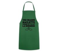 Spreadshirt Vis Chaque Raclette Comme Si C'Était La Dernière Humour Raclette Tablier Cuisine, taille unique, vert foncé