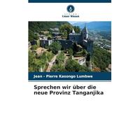 Sprechen wir über die neue Provinz Tanganjika