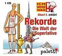 Sprecher Philipp Schepmann - Ich weiss was: Albert E. erklärt: Rekorde Die Welt der Superlative Kinder Wissens CD Hörbuch