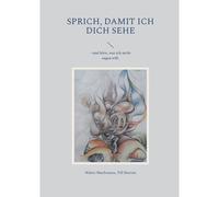 Sprich, Damit Ich Dich Sehe