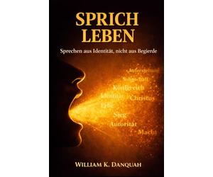SPRICH DAS LEBEN: Sprechen aus der Identität, nicht aus dem Verlangen