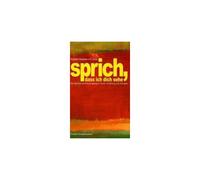 Sprich, Dass Ich Dich Sehe