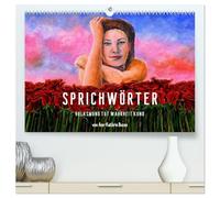 Sprichwörter (hochwertiger Premium Wandkalender 2026 DIN A2 quer), Kunstdruck in Hochglanz: Redensarten und Sprichwörter malerisch in zauberhaften Bildern dargestellt