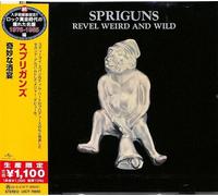 Spriguns - Revel Weird And Wild [Cd] Ltd Ed, Japan - Import