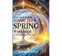 SPRING - 2025 - Sow the Seeds of Success - Cosmic Flow Workbook