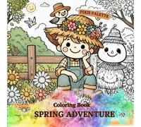 Spring Adventure - Coloring Book: Relaxing Spring Scenes to Color - Blooming Nature, Gentle Rain, and Peaceful Moments | Gift for Vacations, Holidays and Free Time