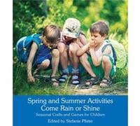 Spring and Summer Activities Come Rain or Shine Inconnu (Auteur)