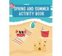 Spring and Summer Activity Book for Kids: All-in-One Spring and Summer Learning | Vocabulary, Sentence Writing, Coloring, Counting and Graphs for Kindergarten and Young Learners