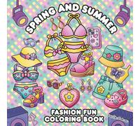 Spring and Summer: Fashion Fun Coloring Book