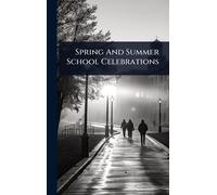 Spring And Summer School Celebrations